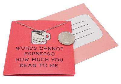 Words Cannot Espresso How Much You Bean To Me