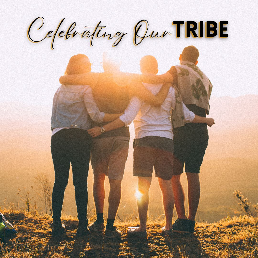 Celebrating Our Tribe
