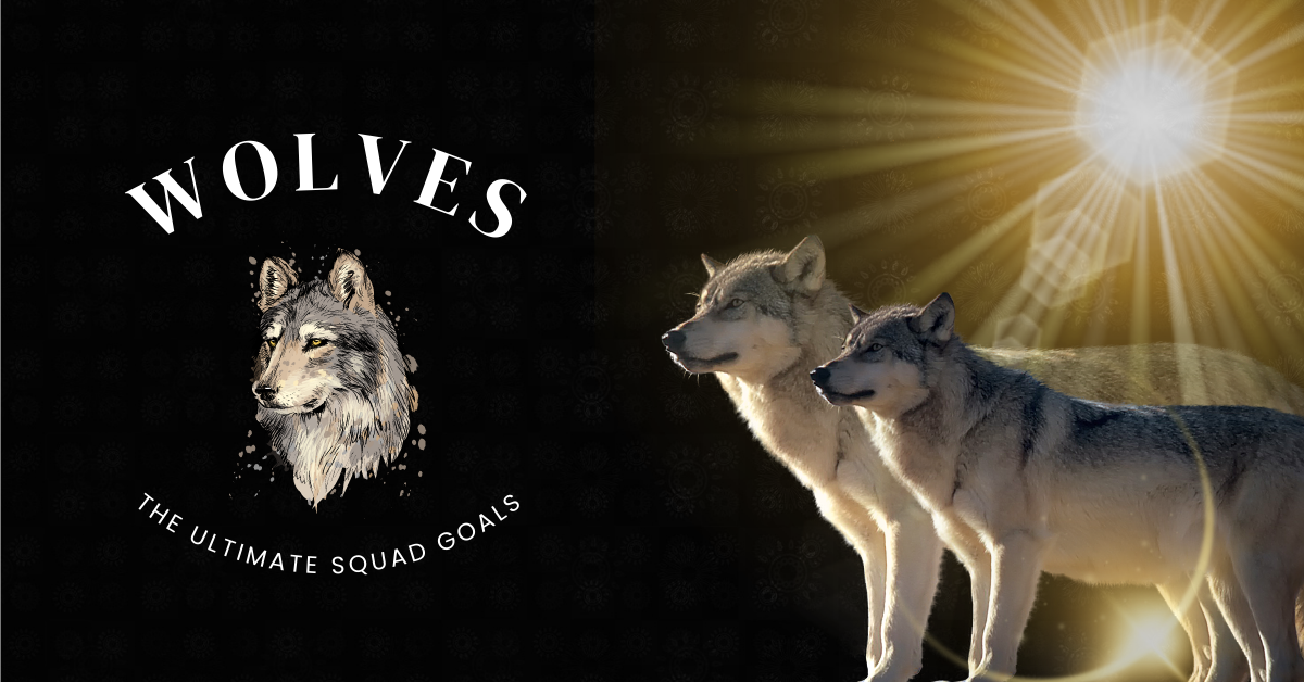 Wolves: The Ultimate Squad Goals