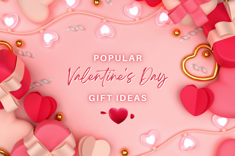 Popular Gift Ideas for Valentine's Day