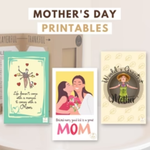 MOTHER'S DAY PRINTABLES