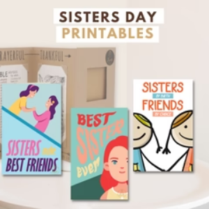 SISTER'S DAY PRINTABLES