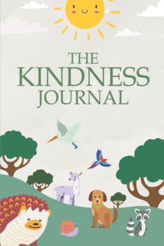Kindness Book for Kids: Children's Book and Journal about the Super Powers of Empathy, Compassion, Respect, and Kindness
