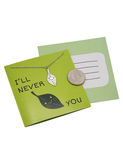 Leelo Leaf Necklace Funny Puns Greeting Cards I'll Never Leaf You